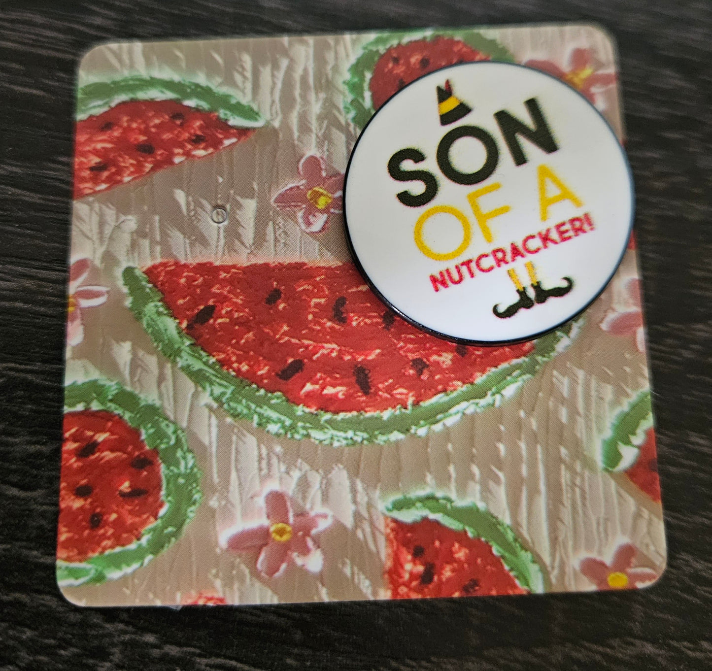 Son of a Nutcracker Pin Badge